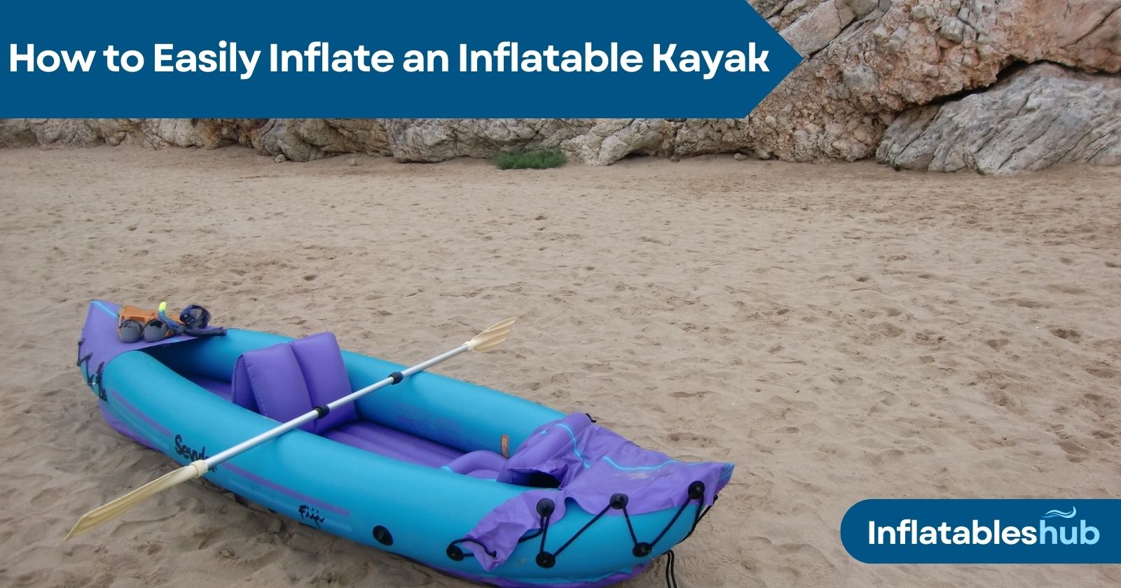 How to Inflate an Inflatable Kayak
