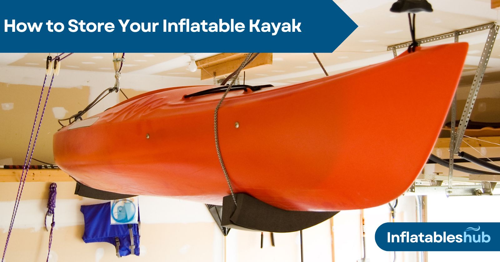 How to Store Your Inflatable Kayak