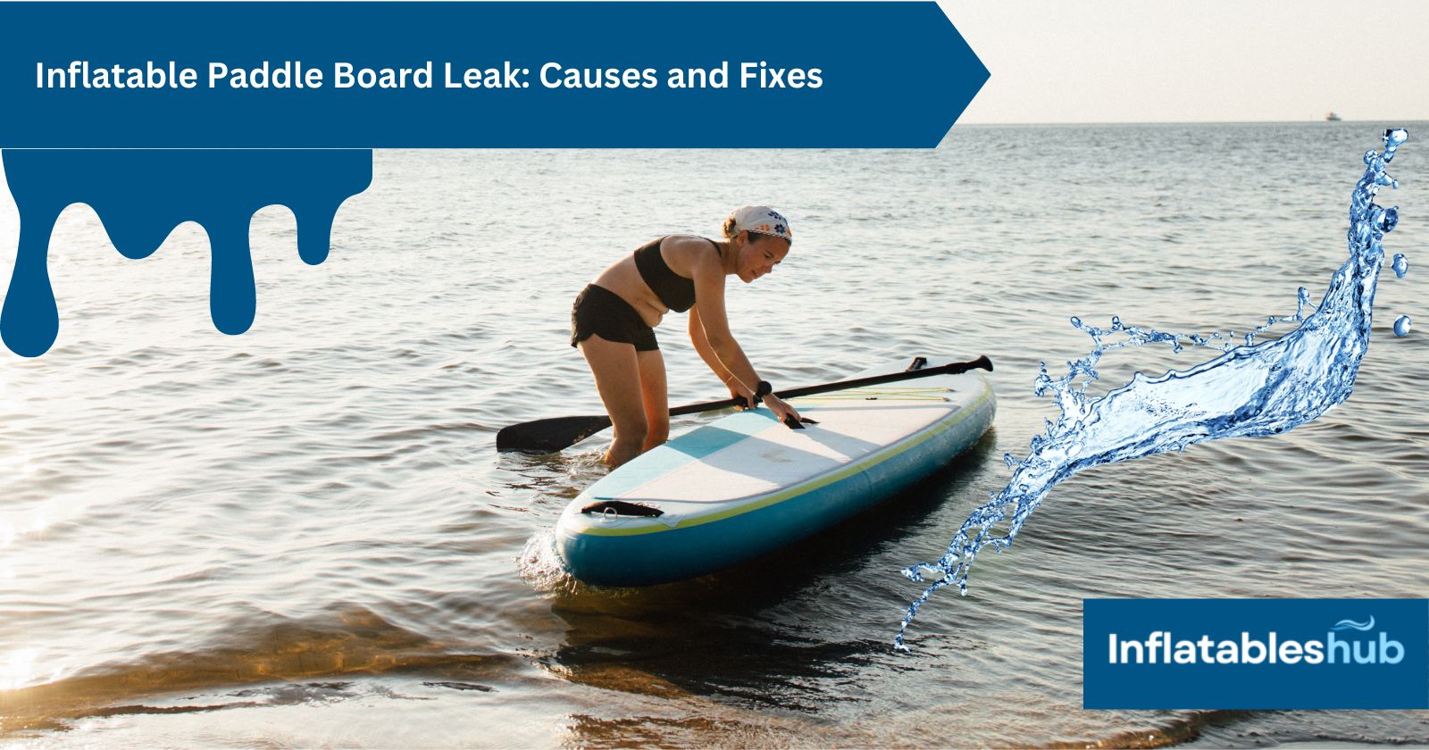 Inflatable Paddle Board Leak - Featured image