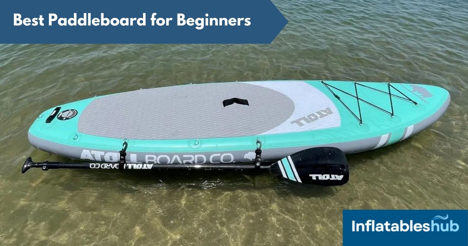Best Paddleboard for Beginners