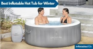 Best Inflatable Hot Tub for Winter