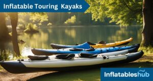 Inflatable Touring Kayaks